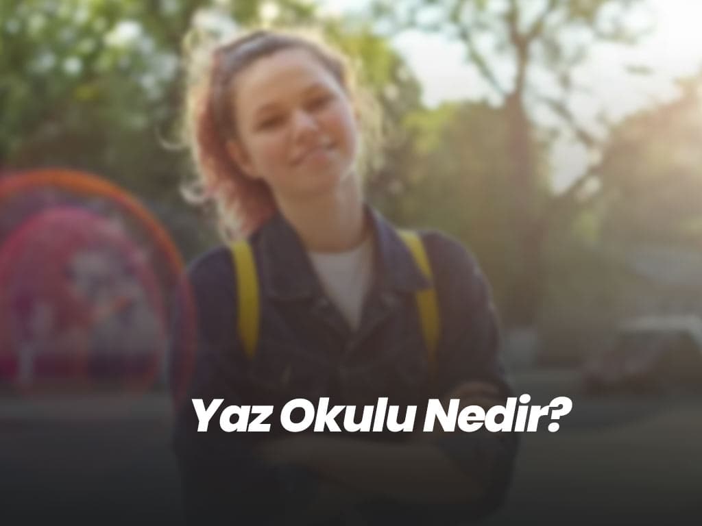 Yaz Okulu Nedir?